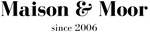 Maison & Moor